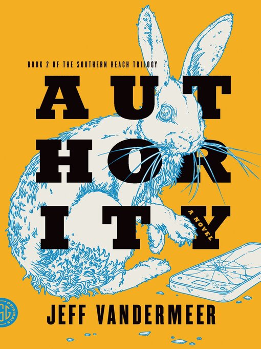 Title details for Authority by Jeff VanderMeer - Wait list